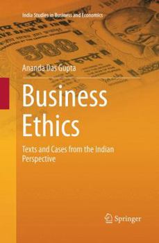Paperback Business Ethics: Texts and Cases from the Indian Perspective Book