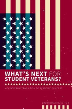 Paperback What's Next for Student Veterans?: Moving from Transition to Academic Success Book
