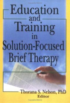Paperback Education and Training in Solution-Focused Brief Therapy Book