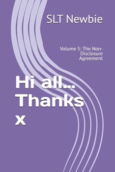 Paperback Hi all... Thanks x: Volume 5: The Non-Disclosure Agreement Book