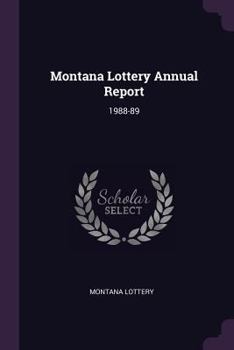 Paperback Montana Lottery Annual Report: 1988-89 Book