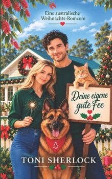 Paperback Deine eigene gute Fee: Eine australische Weihnachts-Romcom [German] Book