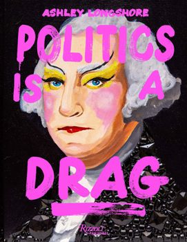 Hardcover Politics Is a Drag Book