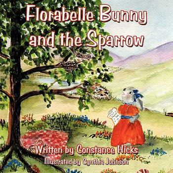 Paperback Florabelle Bunny and the Sparrow Book