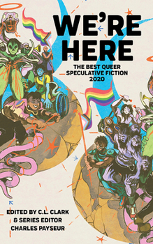 Paperback We're Here: The Best Queer Speculative Fiction 2020 Book