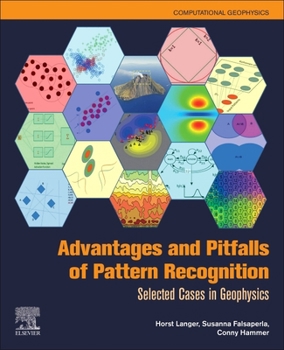 Paperback Advantages and Pitfalls of Pattern Recognition: Selected Cases in Geophysics Volume 3 Book