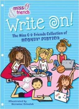 Paperback Write on: The Miss O and Friends Collection of Rockin' Fiction Book