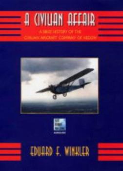 A Civilian Affair: A Brief History of the Civilian Aircraft Company of Hedon