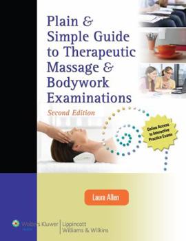 Paperback Plain & Simple Guide to Therapeutic Massage & Bodywork Examinations Book