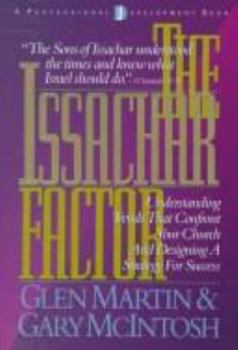 Hardcover The Issachar Factor: Understanding Trends That Confront Your Church and Designing a Strategy for Success Book