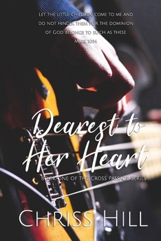 Paperback Dearest To Her Heart Book