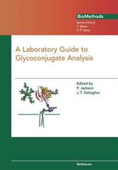 Paperback A Laboratory Guide to Glycoconjugate Analysis Book