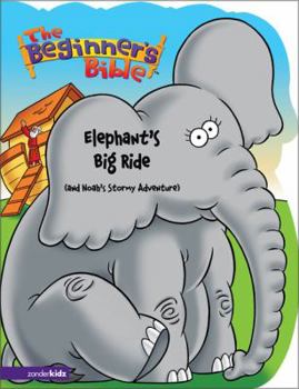 Board book Elephants Big Ride: And Noah's Stormy Adventure Book