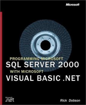 Paperback Programming Microsoft SQL Server 2000 with Microsoft Visual Basic .Net [With CDROM] Book