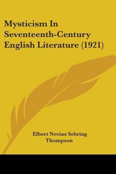 Mysticism in Seventeenth-Century English Literature