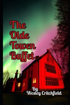 Paperback The Olde Towen Buffet: Or "Don't Eat The Calamari" Book