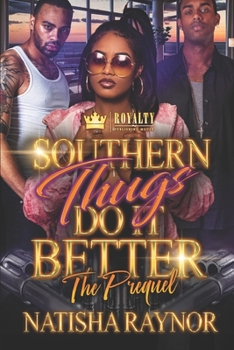 Paperback Southern Thugs Do It Better: The Prequel Book