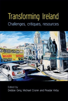 Paperback Transforming Ireland: Challenges, Critiques, Resources Book