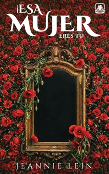 Hardcover ¡Esa Mujer Eres Tú! [Spanish] Book