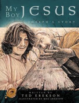 Paperback My Boy Jesus: Joseph's Story Book