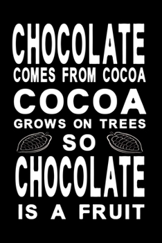 Paperback Chocolate comes from cocoa black: Notebook graph paper 120 pages 6x9 perfect as math book, sketchbook, workbook and diary for chocolate lovers Book