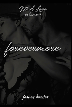 Paperback Mad Love, Volume 3: Forevermore Book