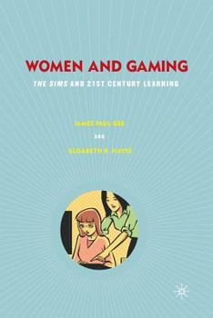 Paperback Women and Gaming: The Sims and 21st Century Learning Book