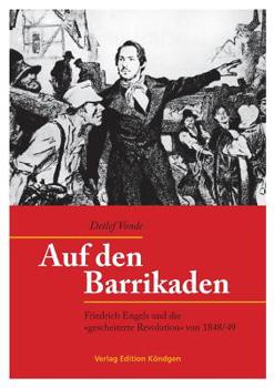 Paperback Auf den Barrikaden: Friedrich Engels und die gescheiterte Revolution von 1848/49 [German] Book