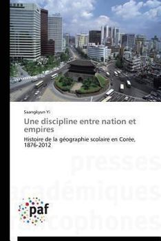 Paperback Une Discipline Entre Nation Et Empires [French] Book
