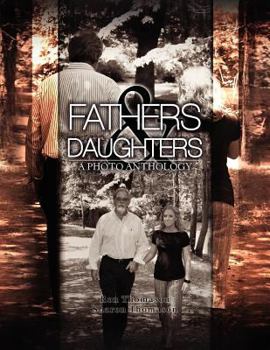 Paperback Fathers and Daughters: A Photo Anthology Book