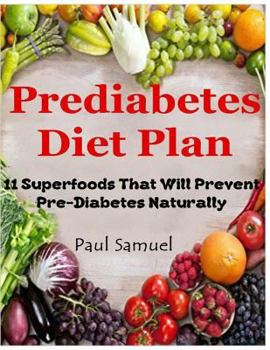 Paperback Prediabetes Diet Plan - Prediabetes Detox and Prediabetes Diet to Prevent Diabetes Book