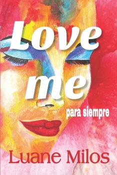 Paperback Love me para siempre [Spanish] Book
