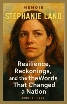Paperback Stephanie land Memoir 2025: Resilience, Reckonings, and the Words That Changed a Nation Book