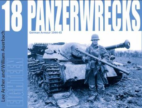 Paperback Panzerwrecks 18: German Armour 1944-45 Book