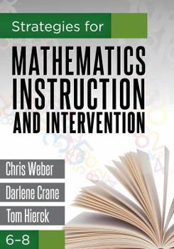 Paperback Strategies for Mathematics Instruction and Intervention, 6-8 Book