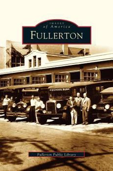 Fullerton - Book  of the Images of America: California