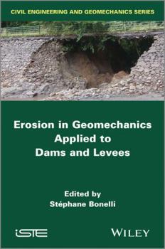 Hardcover Erosion in Geomechanics Applied to Dams and Levees Book