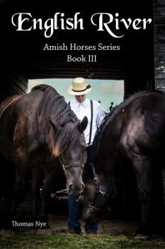 Paperback English River: Amish Horses Series Book III Book