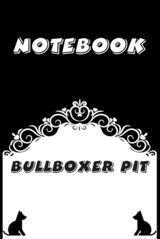 Bullboxer Pit Notebook : Black and White notebook , Decorative Journal for Bullboxer Pit Lover: Notebook /Journal Gift,Black and White,100 pages, 6x9, Soft cover, Mate Finish