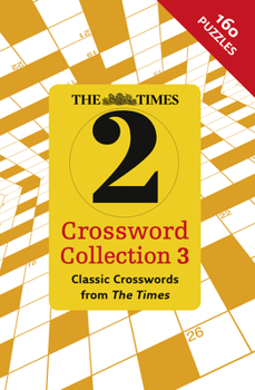 The Times 2 Crossword Collection 3 - Book  of the Times 2 Crosswords