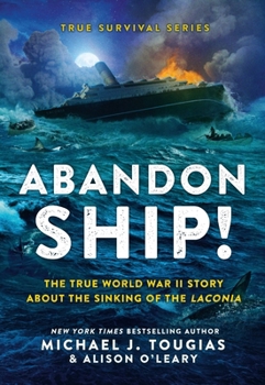 Hardcover Abandon Ship!: The True World War II Story about the Sinking of the Laconia Book