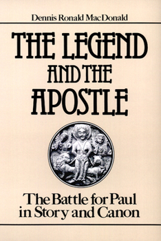 Paperback The Legend and the Apostle: The Battle for Paul in Story and Canon Book