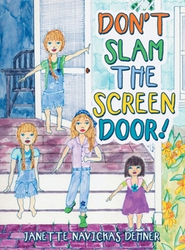 Hardcover Don't Slam the Screen Door! Book