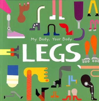 Paperback Legs: My Body, Your Body Book