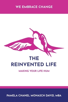 Paperback The Reinvented Life: Making Your Life Hum Book