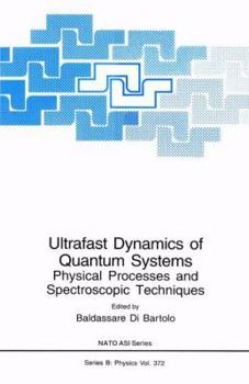 Paperback Ultrafast Dynamics of Quantum Systems: Physical Processes and Spectroscopic Techniques Book