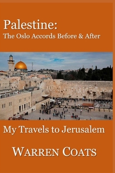 Paperback Palestine: The Oslo Accords Before and After: My Travels to Jerusalem Book