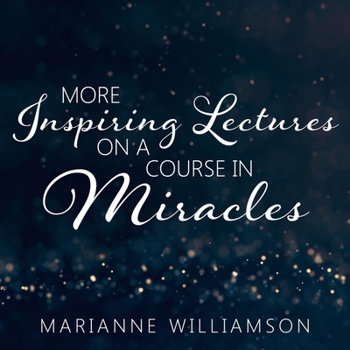 MP3 CD Marianne Williamson: More Inspiring Lectures on a Course in Miracles Volume 3 Book