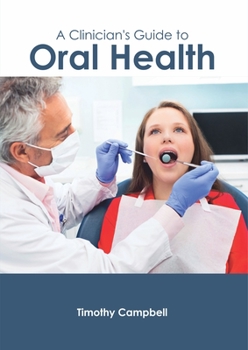 Hardcover A Clinician's Guide to Oral Health Book