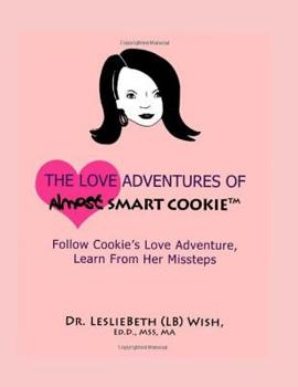 Paperback The Love Adventures of Almost Smart Cookie Book